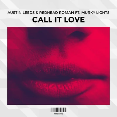 Trezell Lorenzo/Austin LeedsCall It Love (feat. Murky Lights)