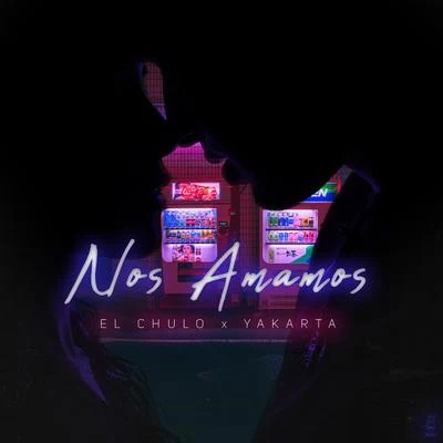 Niko G/El ChuloNos Amamos