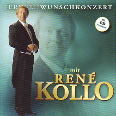 René KolloFernsehwunschkonzert mit