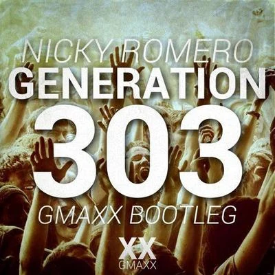 Seba DentisGMAXXNarcyzGeneration 303 (GMAXX Bootleg)