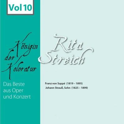 Rita StreichRita Streich - Königin der Koloratur, Vol. 10