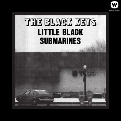 The Black KeysLittle Black Submarines