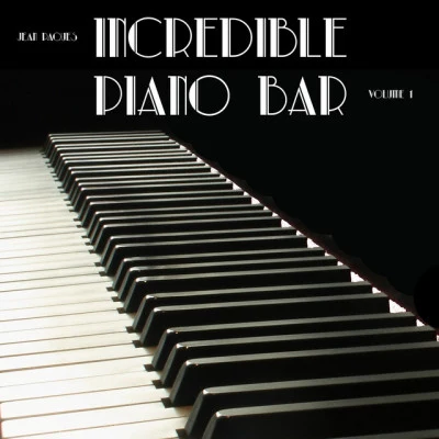 Jean PaquesIncredible Piano Bar (Volume 1)