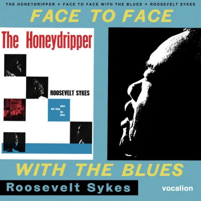 Roosevelt SykesB.B. KingThe Honeydripper & Face to Face With the Blues