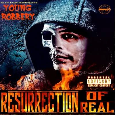 Young RobberyResurrection of Real