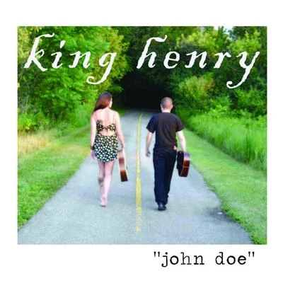 King HenryJohn Doe