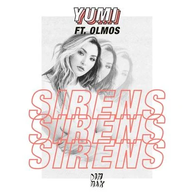 Yumi (钟柔美)Sirens (feat. Olmos)