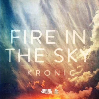 Kronic/Salvi/Sak Noel/JaySounds/Lil JonFire In The Sky