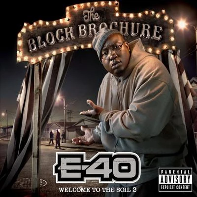 E-40The Block Brochure: Welcome To The Soil 2