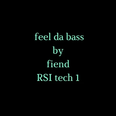 FiendFeel the Bass