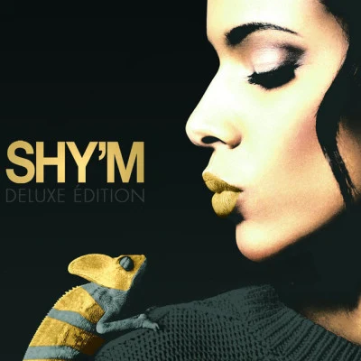 ShymCaméléon (Deluxe Edition)