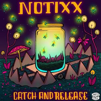 NotixxCatch & Release