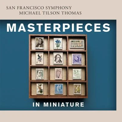 Gaetano MerolaSan Francisco SymphonyMasterpieces in Miniature