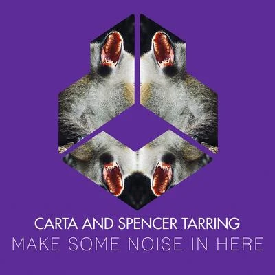 SPENCER TARRINGMake Some Noise In Here