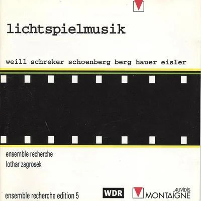 Lothar Zagrosek/Argo Band/London Sinfonietta/Michael Torke/Catherine BottBerg, Eisler, Hauer, Schoenberg, Schrecker, Weill: Lichtspielmusik