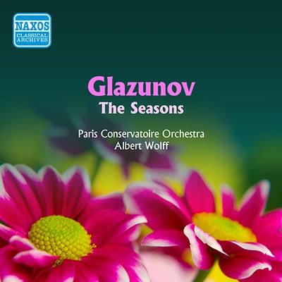 L'Orchestre de la Societe des Concerts du Conservatoire de Paris/Albert WolffGLAZUNOV: Seasons (The) (A. Wolff) (1956)