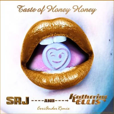 Katherine EllisTaste of Honey Honey (Coriander Remix)