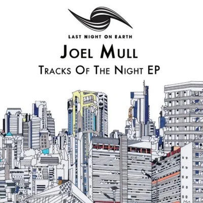 Joel MullTrack Of The Night EP