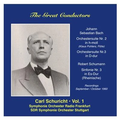 Carl Schuricht/Orchestre De La Société Des Concerts Du ConservatoireGREAT CONDUCTORS (THE) - Carl Schuricht, Vol. 1 (1960)