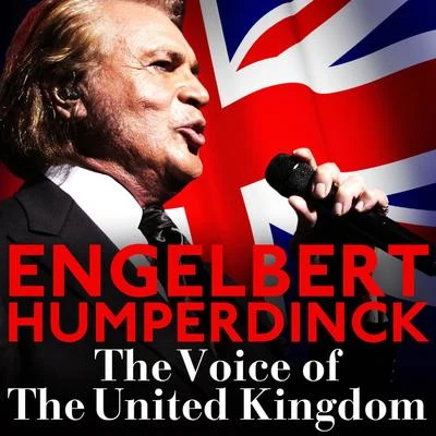 Engelbert HumperdinckThe Voice of the United Kingdom : Engelbert Humperdinck