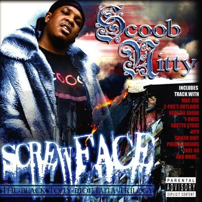 Scoob NittyScrewface - The Black Tony Montana Trilogy