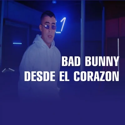 Bad Bunny/Jennifer LopezDesde El Corazon