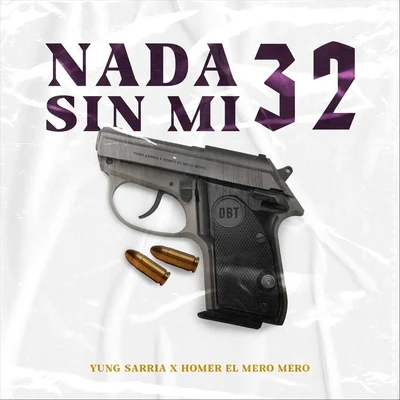 Homer el Mero Mero/T & KNada Sin Mi 32 (feat. Homer el Mero Mero)