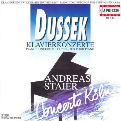 Andreas StaierDUSSEK, J.L.: Piano Concertos - Opp. 49 and 22The Sufferings of the Queen of France (Staier, Concerto Koln)