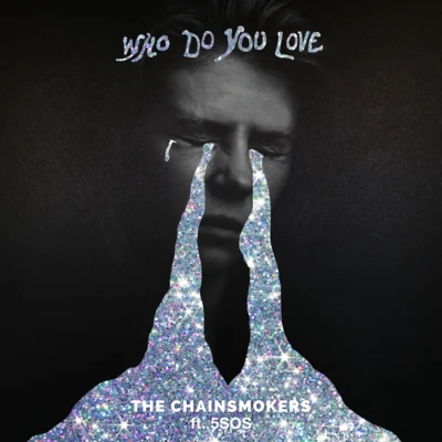 The Chainsmokers/Coldplay/DJ AsherWho Do You Love