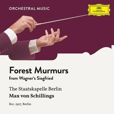 Hermann Weigert/Staatskapelle Berlin/Franz Volker/Eduard KandlWagner: Siegfried: Forest Murmurs