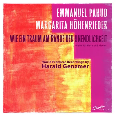 Kammerakadamie Potsdam/Emmanuel Pahud/Trevor PinnockGENZMER, H.: Flute and Piano Music (Wie ein Traum am Rande der Unendlichkeit) (Pahud, Hohenrieder)