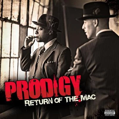 ProdigyGhostface KillahRaekwonReturn Of The Mac