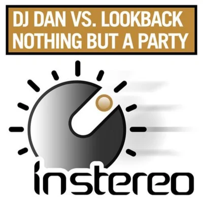 DJ Dan/BartouzeNothing But A Party