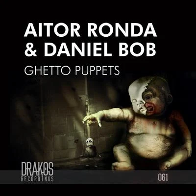 Gaspar T/Aitor Ronda/DjeepGhetto Puppets