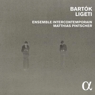 Frédérique Cambreling/Ensemble InterContemporainBartók & Ligeti