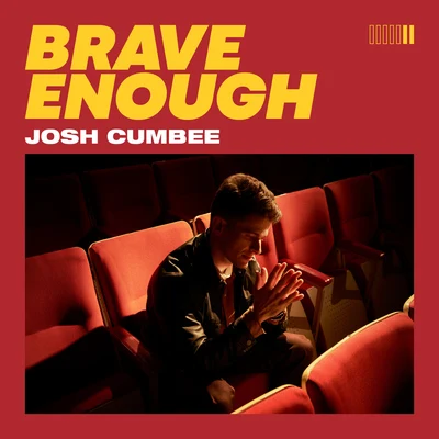 Josh CumbeeBrave Enough