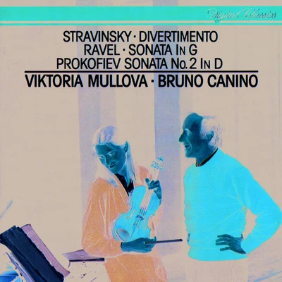 Bruno CaninoLynn HarrellRavel: Violin Sonata - Prokofiev: Violin Sonata No. 2 - Stravinsky: Divertimento