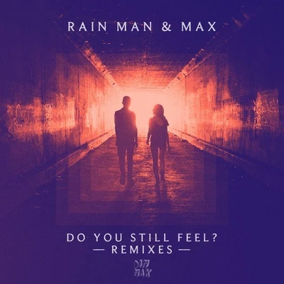 MAXAudienDo You Still Feel? (Remixes)