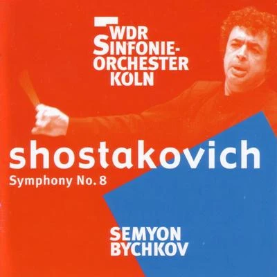 Semyon BychkovShostakovich: Symphony No. 8