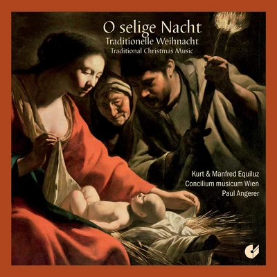 Leopold Mozart/Paul Angerer/Johann Nepomuk Hummel/Johann Georg Albrechtsberger/South-West German Chamber Orchestra/Branimir SlokarO selige Nacht: Traditional Christmas Music