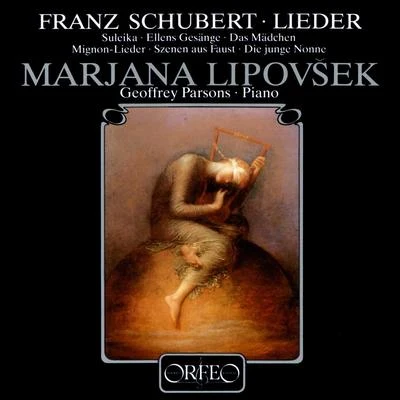 Marjana LipovšekSCHUBERT, F.: Lieder (Lipovšek, G. Parsons)