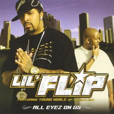 Lil FlipAll Eyez On Us