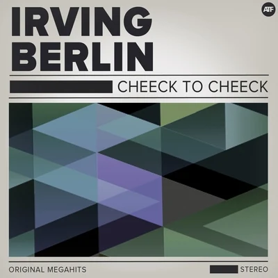 Irving BerlinCheek to Cheek