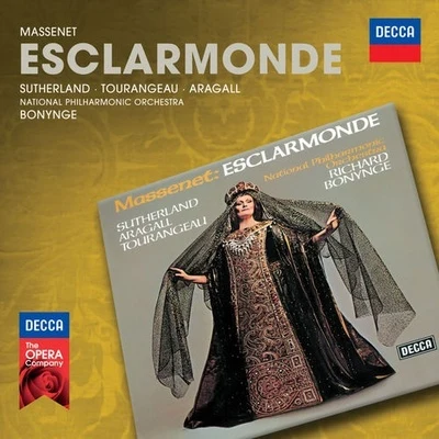 Dame Joan SutherlandUwe Christian HarrerIngomar RainerRichard BonyngeWiener SangerknabenNEW PHILHARMONIA ORCHESTRAChorus ViennensisWiener VolksopernorchesterThe Ambrosian SingersMassenet: Esclarmonde