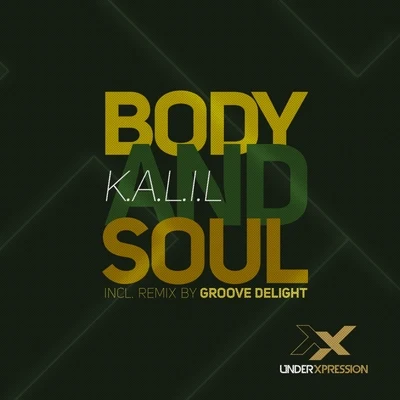 K.A.L.I.L.Body & Soul