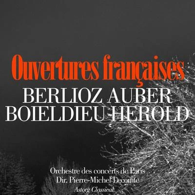 Orchestre des concerts de ParisOuvertures françaises : Berlioz, Auber, Herold, Boieldieu