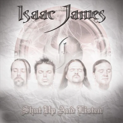 Isaac JamesShut Up and Listen