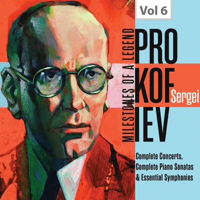 Leon Pommers/János Starker/Gaspar Cassadó/Paul Tortelier/John NewmarkMilestones of a Legend: Sergei Prokofiev, Vol. 6