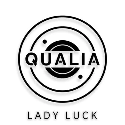 QualiaLady Luck