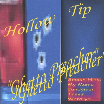 Hollow Tip/Mink Loco/LicwitGhetto Preacher